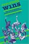 Everybody Wins: 393 Non-Competitive Games for Young Children