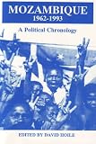 Mozambique 1962-1993 : a political chronology