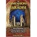 The Dimensions of Paradise: Sacred Geometry, Ancient Science, and the Heavenly Order on Earth