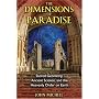 Dimensions of Paradise: Sacred Geometry, Ancient Science, and the Heavenly Order on Earth