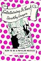 Entertaining Is Fun! (How To Be a Popular Hostess) (Hardcover)