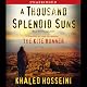 A Thousand Splendid Suns