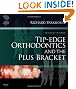 Tip-Edge Orthodontics and the Plus Bracket, 2e