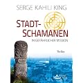 Stadt-Schamanen in gef�hrlicher Mission - Thriller