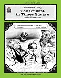 A Guide for Using The Cricket in Times Square in the Classroom