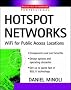Hotspot Networks : WiFi for Public Access Locations (Professional Telecom) Hotspot Networks : WiFi for Public Access Locations (Professional Telecom)