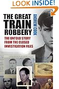 The Great Train Robbery: The Untold Story from the Closed Investigation Files