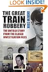 The Great Train Robbery: The Untold S...