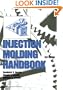 Injection Molding Handbook (Third Edition)