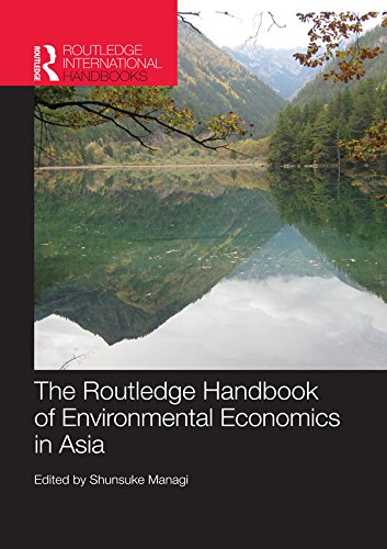 The Routledge Handbook of Environmental Economics in Asia (Routledge International Handbooks)