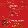Knit the Season: A Friday Night Knitting Club Novel