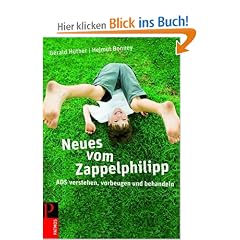 Neues vom Zappelphilipp: ADS verstehen, vorbeugen und behandeln