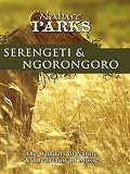 Nature Parks SERENGETI & NGORONGORO Tanzania