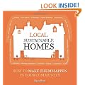 Local Sustainable Homes: How to Make Them Happen in Your Community