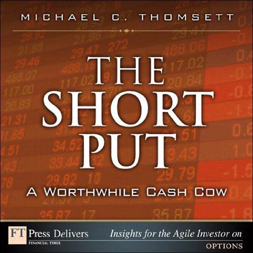 The Short Put - a Worthwhile Cash Cow