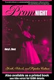 Prom Night: Youth, Schools and Popular Culture
