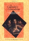The Captain s Concubine: Love, Honor, and Violence in Renaissance Tuscany