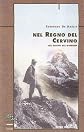 Nel regno del Cervino : gli scritti del Giomein