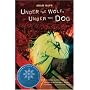 Under the Wolf, Under the Dog