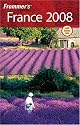 Frommer's France 2008 (Frommer's Complete)