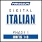 Italian Phase 1, Unit 01-05: Learn to Speak and Understand Italian with Pimsleur Language Programs