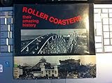 Roller coasters : their amazing history