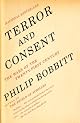Terror and Consent : The Wars for the Twenty-First Century