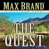 The Quest: A Western Trio | [Max Brand]