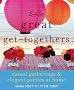 Emily Post's Great Get-Togethers: Casual Gatherings and Elegant Parties at Home