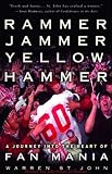 Rammer Jammer Yellow Hammer: A Journey Into the Heart of Fan Mania (Unabridged)