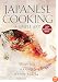 Japanese Cooking: A Simple Art