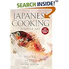 Click here to buy Japanese Cooking: A Simple Art by  Shizuo Tsuji, Yoshiki Tsuji, Ruth Reichl, and M.F.K. Fisher.