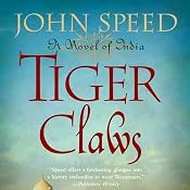 Tiger Claws: A Novel of India | [John Speed]