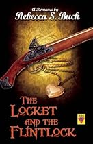 The Locket and the Flintlock