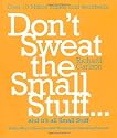 Don't Sweat the Small Stuff...and it's All Small Stuff: Simple Ways to Keep the Little Things from Taking Over Your Life