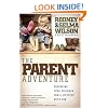 The Parent Adventure: Preparing Your Children for a Lifetime with God