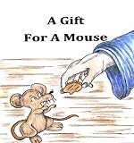 A Gift for a Mouse (Redemption Tales)