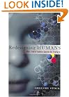 Redesigning Humans: Our Inevitable Genetic Future