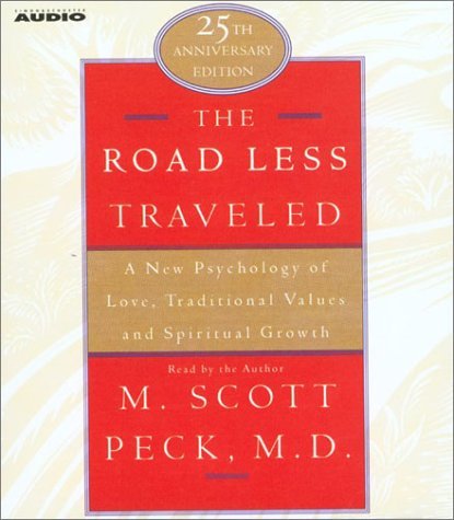 The Road Less Traveled, 25th Anniversary Edition : A New Psychology of Love, Traditional Values, and Spritual Growth [AUDIOBOOK]