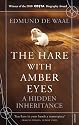 The Hare With Amber Eyes: A Hidden Inheritance
