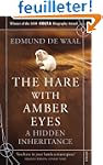 The Hare with Amber Eyes: A Hidden In...