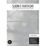 Suoni e fantasmi - Scenari e dimensioni dell'opera di Edgar Allan Poedi Giuseppina Brandonisio