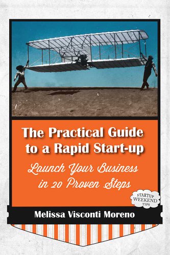 The Practical Guide to a Rapid Start-up: Launch Your Business in 20 Proven Steps