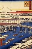 Ten Walks/Two Talks