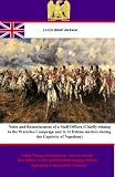 Notes and Reminiscences of a Staff Officer (Chiefly relaing to the Waterloo Campaign and to St Helena matters during the Captivity of Napoleon)