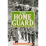The Home Guard: A Military and Political History