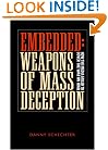 Embedded: Weapons of Mass Deception