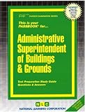 Review National Learning Corp  / Administrative Superintendent of Buildings and Grounds (Career Examination, C-1707)