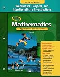 WebQuests, Projects, and Interdisiplinary Investigations Student Workbook (Glencoe Mathematics: Applications and Concepts - Course 3)