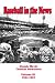 Baseball in the News - Volume III - 1961-1967
